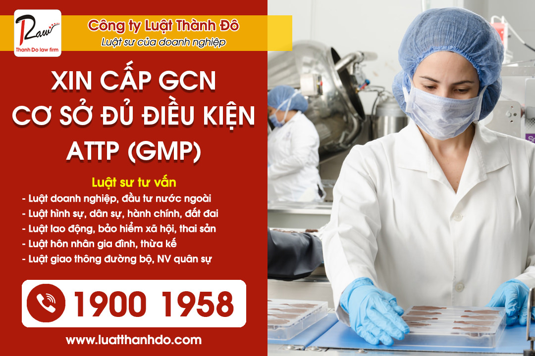 Giấy chứng nhận cơ sở đủ điều kiện attp đạt yêu cầu thực hành sản xuất tốt (GMP)