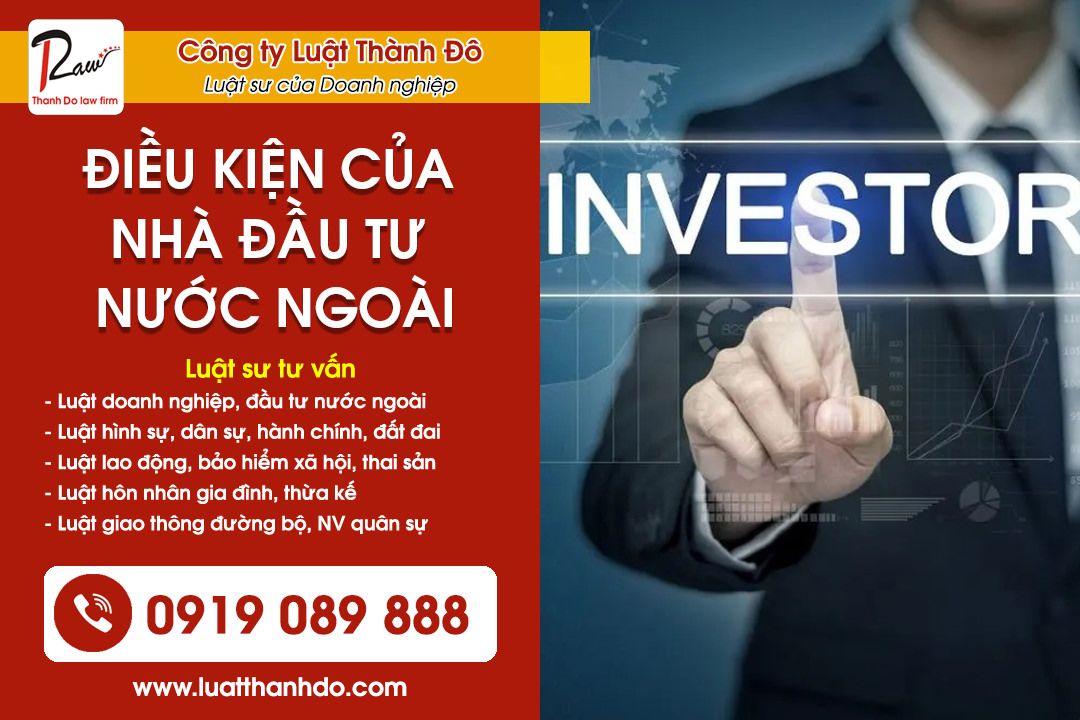 Điều kiện của nhà đầu tư nước ngoài khi đầu tư vào Việt Nam