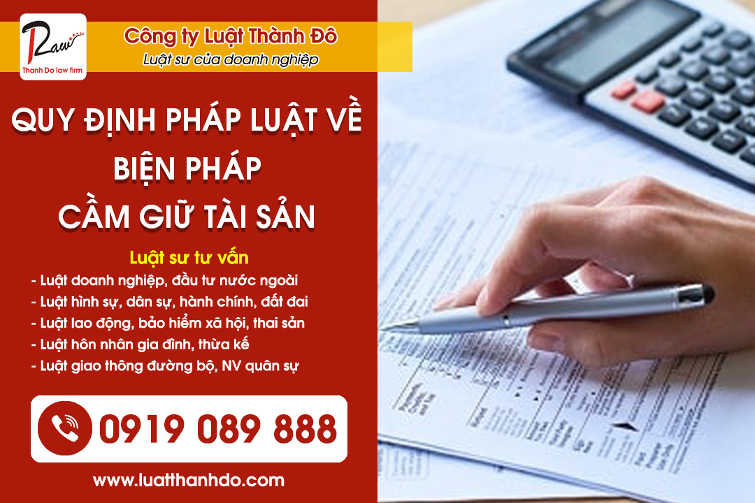 Biện pháp cầm giữ tài sản theo quy định pháp luật Việt Nam